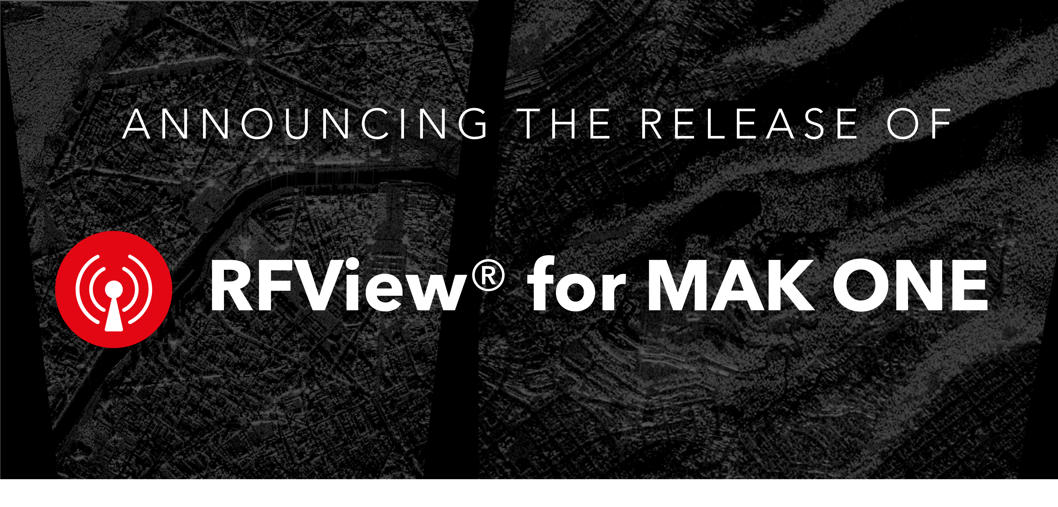 News: Launch of RFView® for MAK ONE